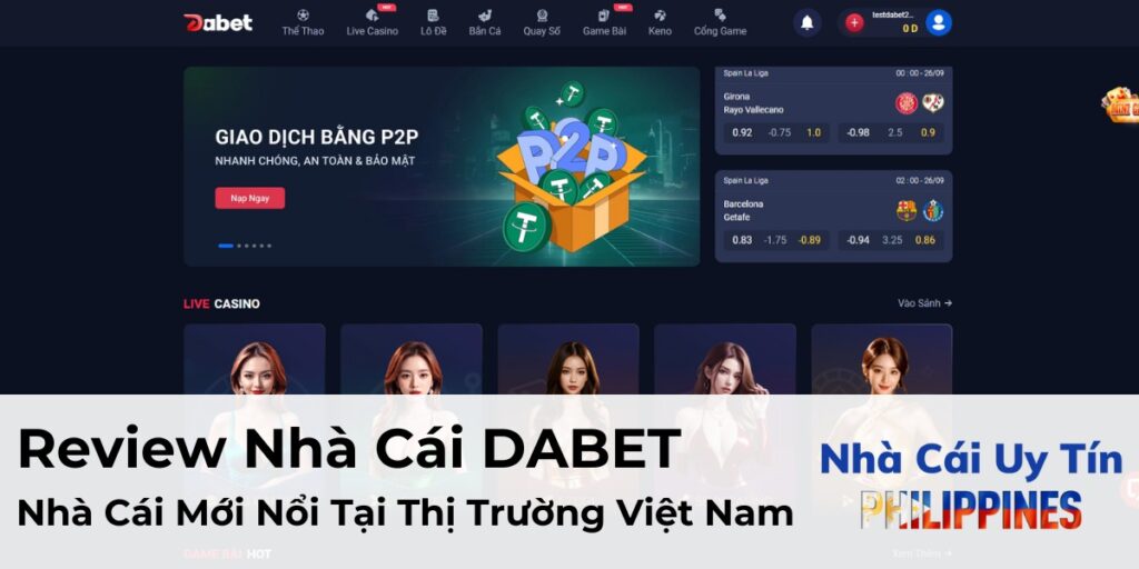 Review Nhà Cái DABET - Nhà Cái Mới Nổi Tại Thị Trường Việt Nam